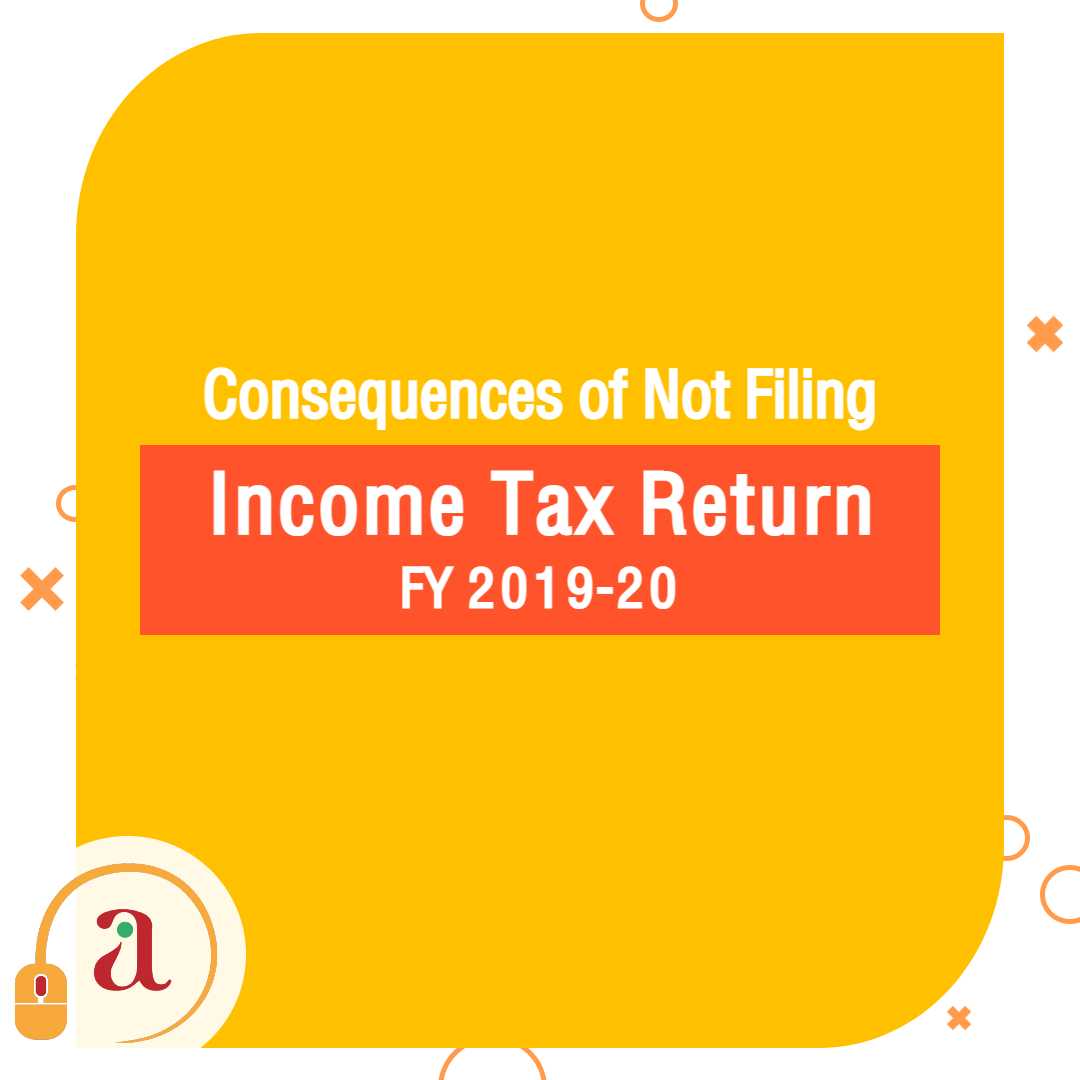 Consequences of Not Filing Income Tax Return | Onlineideation