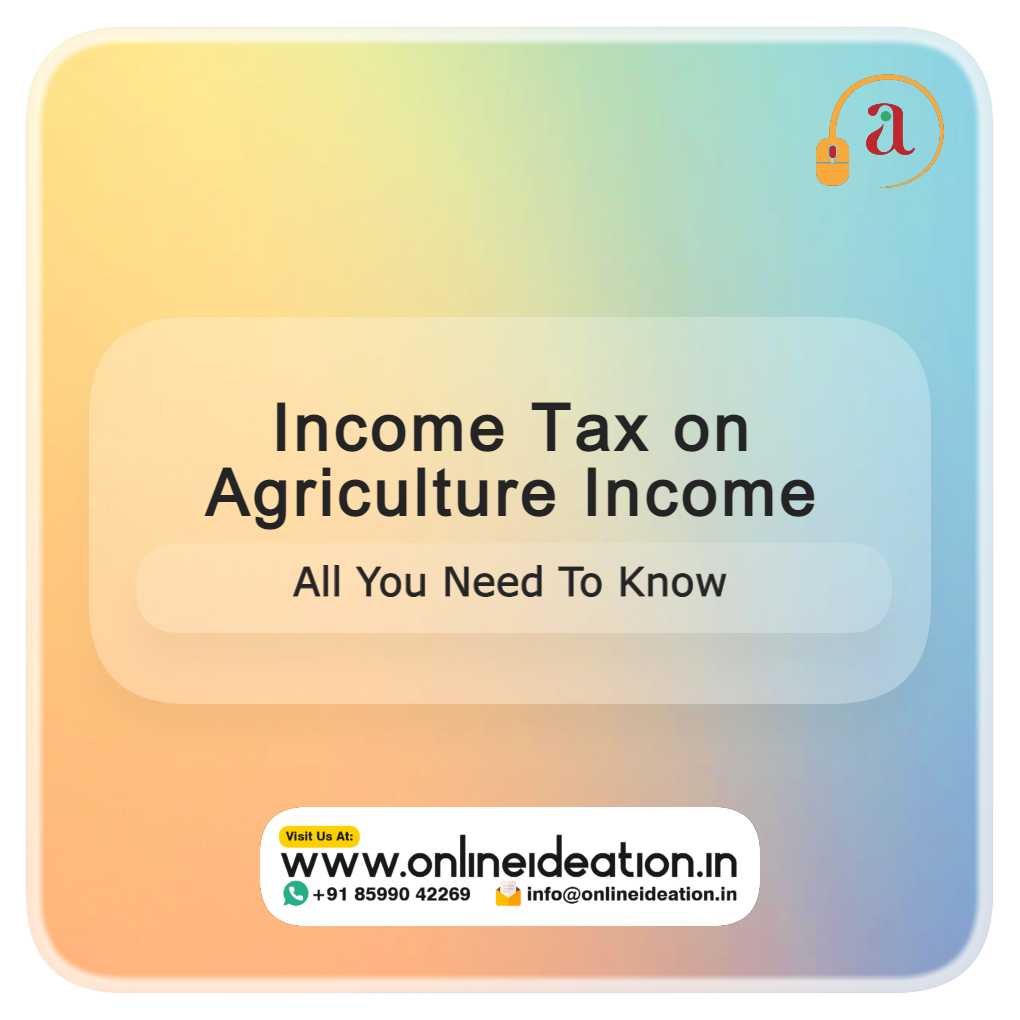 income-tax-on-agriculture-income-onlineideation