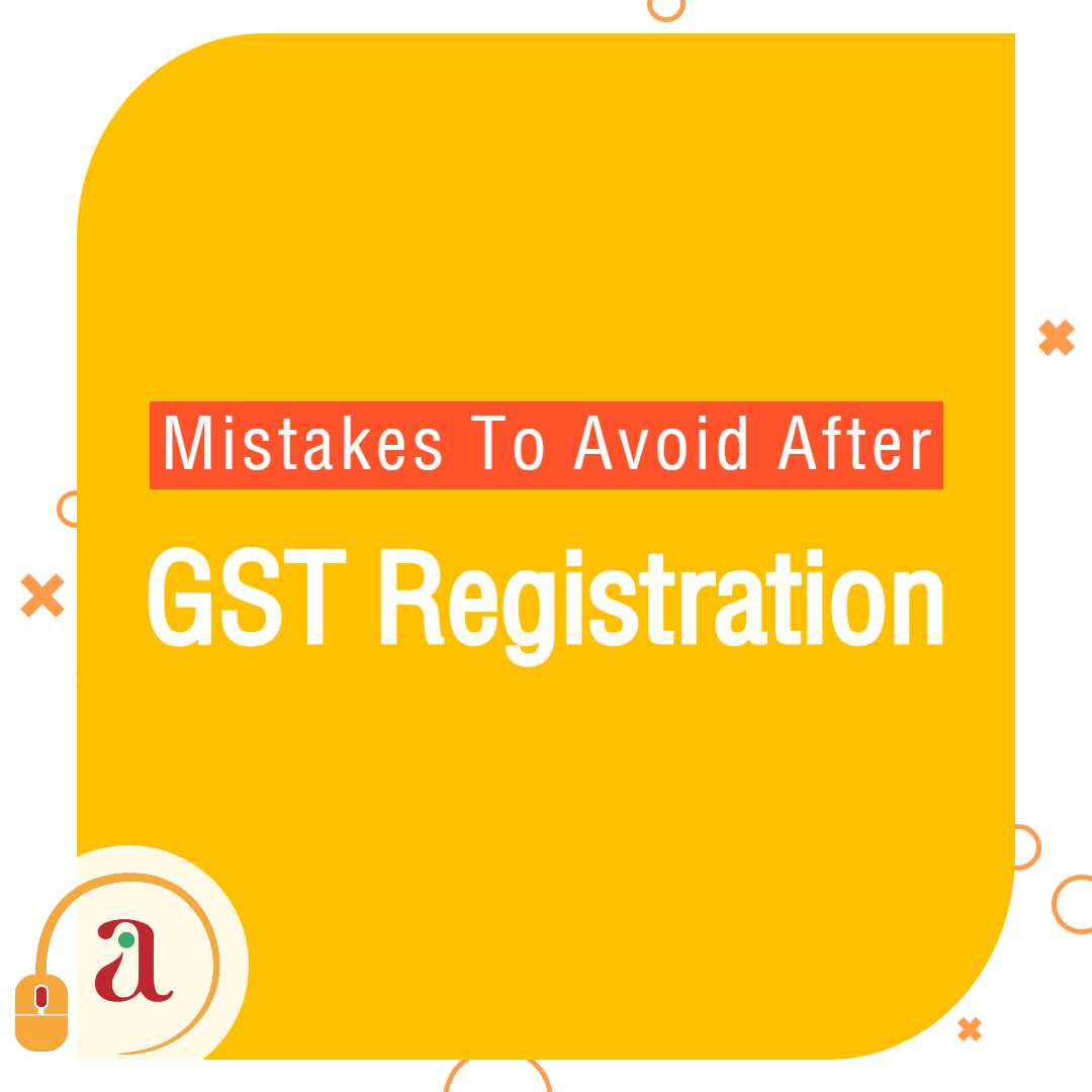 critical-mistakes-to-look-for-after-gst-registration-onlineideation